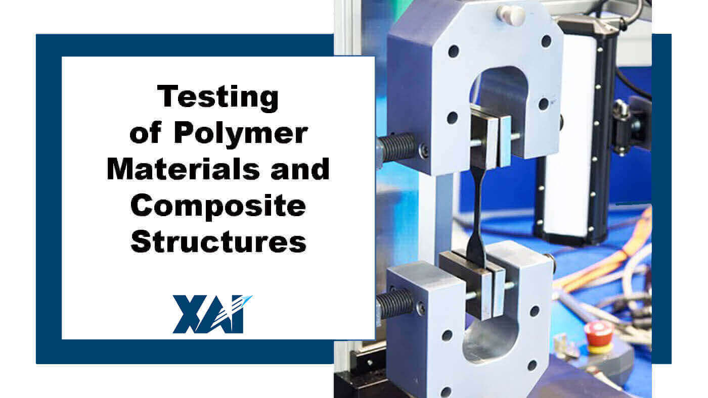 Testing of polymer materials and composite structures